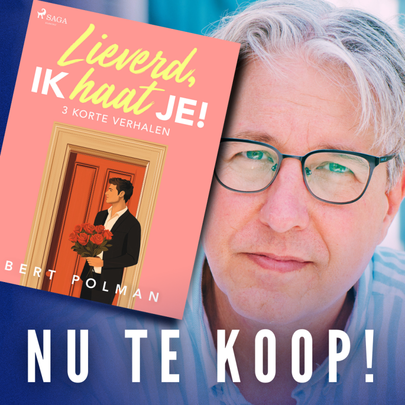 Lieverd, ik haat je! van schrijver Bert Polman op Bol.com