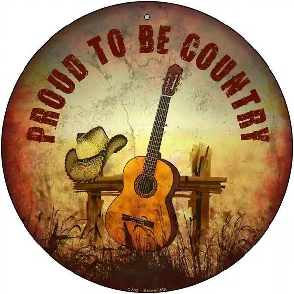 Proud To Be Country Novelty Metal Circular Sign