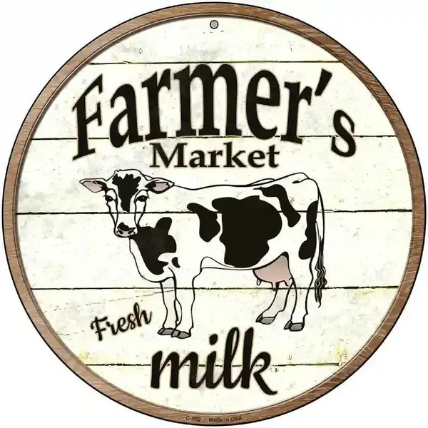 Farmers Market Milk Novelty Metal Circular Sign