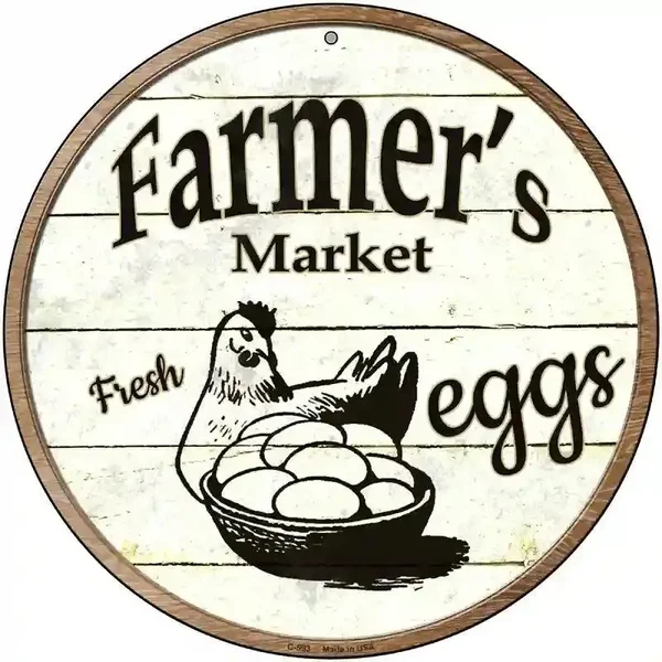 Farmers Market Eggs Novelty Metal Circular Sign