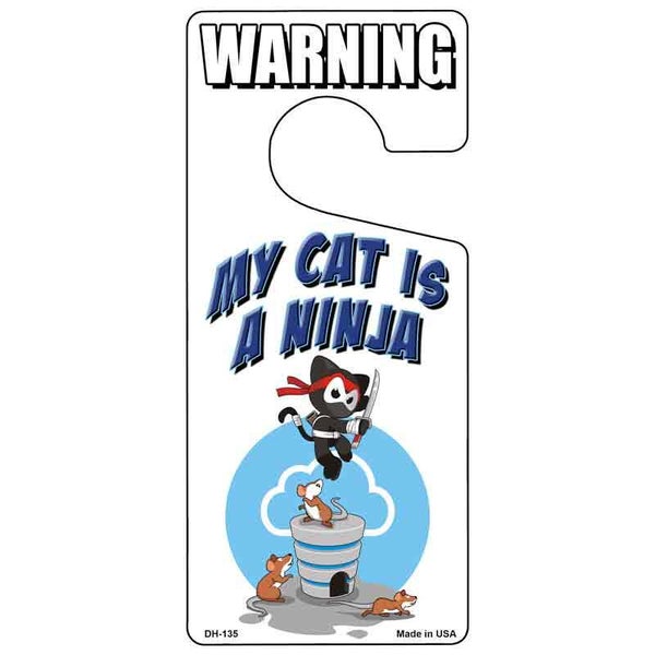My Cat Is a Ninja Novelty Metal Door Hanger DH-135