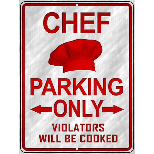Chef Parking Only Metal Novelty Parking Sign