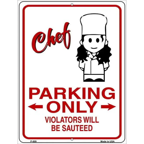 Chef Parking Only Violators Metal Novelty Parking Sign
