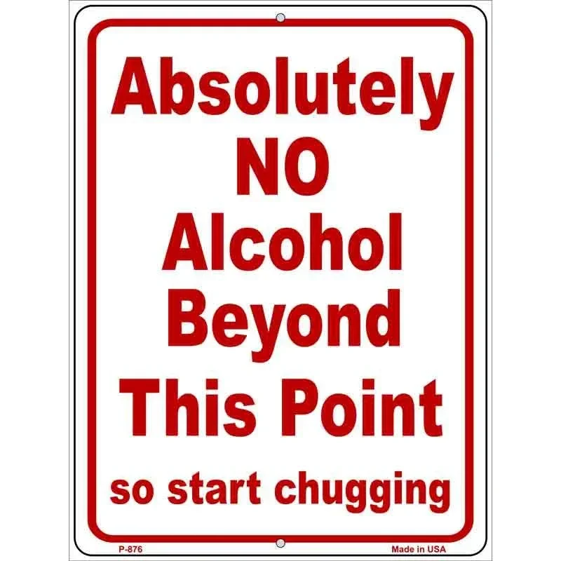 No Alcohol Beyond This Point Metal Novelty Parking Sign