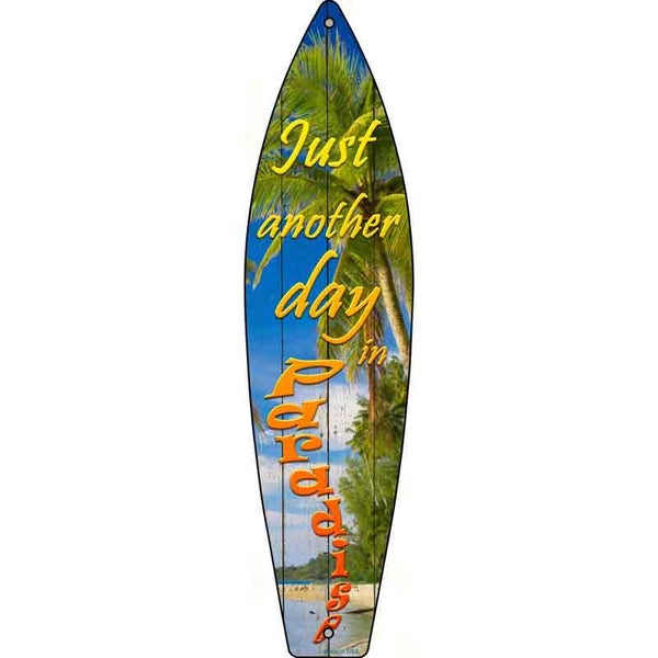 Day In Paradise Novelty Metal Surfboard Sign