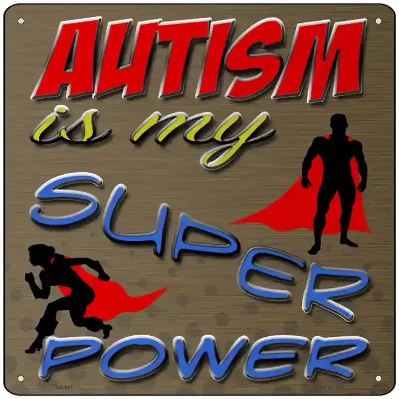 Autism Super Power Novelty Metal Square Sign