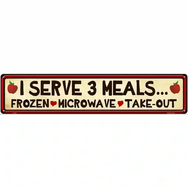I Serve 3 Meals Novelty Metal Street Sign