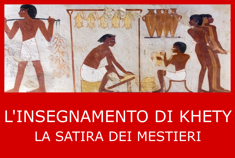 La satira dei mestieri,  L'insegnamento di Khety,  La satira delle professioni