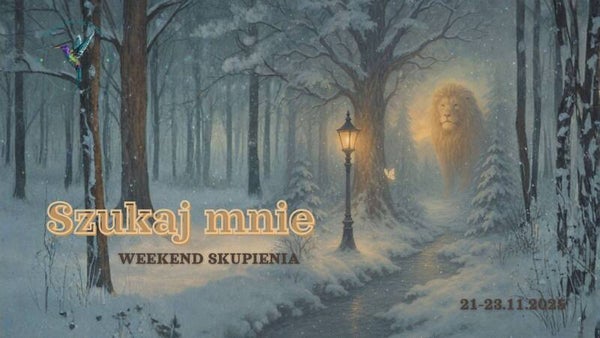 Szukaj mnie - weekend skupienia