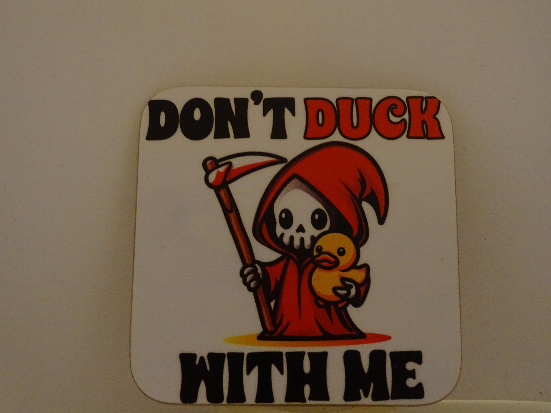 Coaster hard square Don't duck with me