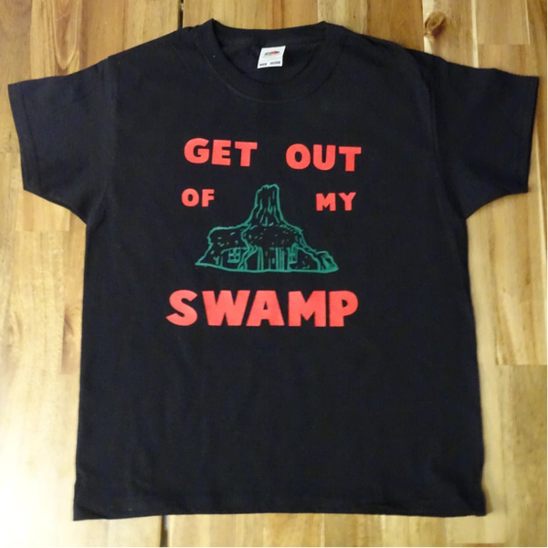 Adult shirt get out of my swamp