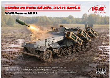 ICM : REF : 35107 : 1:35 : German Sd.Kfz. 251/1 Ausf.B (MLRS) ("“Stuka zu Fuß”" /"Stuka sur Pied") pic