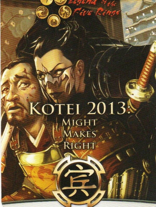 L5R : OTHER : Kotei 2013 Might makes ...(Tip Card Kotei Pack 2013) - FIXED