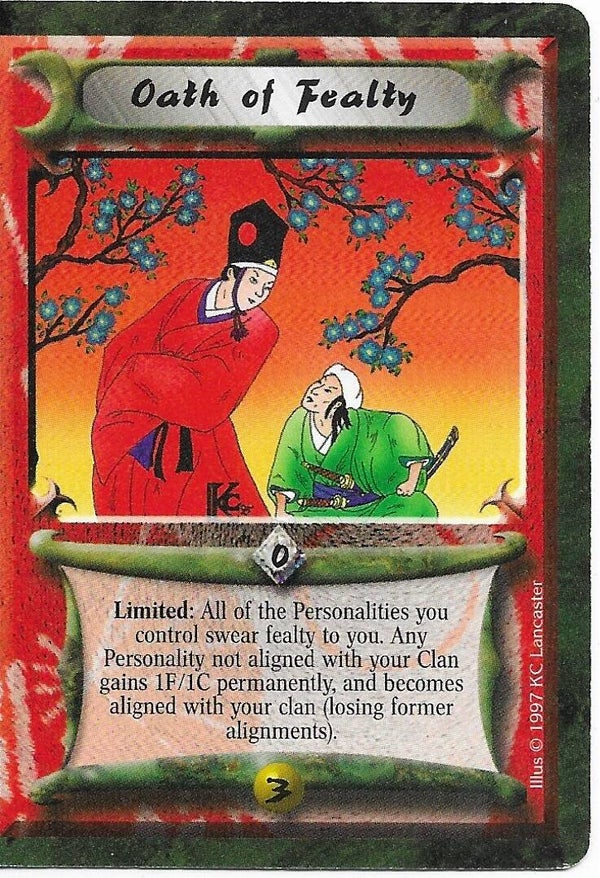 L5R : STRATEGY : Oath of Fealty (Crimson and Jade R.C. (CaJ)) - "FIXED REPRINT"