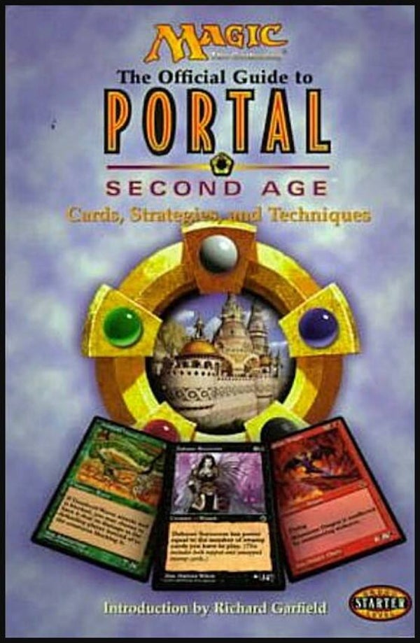 Magic : The Gathering (MTG) : The Official Guide to Portal Second Age : Cards, Strategies, and Techniques