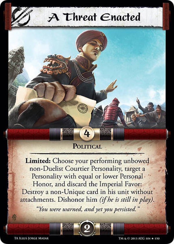 L5R : STRATEGY : A Threat Enacted (TORN ASUNDER (TA)) - RARE
