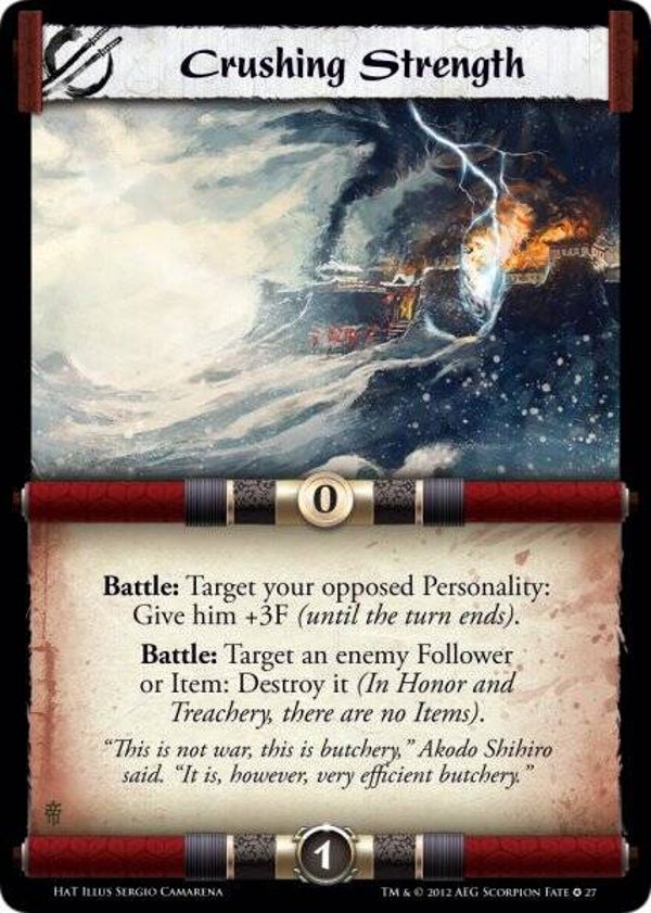 L5R : STRATEGY : Crushing Strength N : 27 (L2P : Honor and Treachery (HAT)) - FIXED
