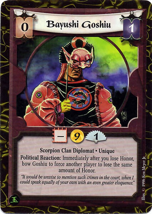 L5R : CLAN : SCORPION :  Bayushi Goshiu (Promo JADE) (SPECIAL JADE BORDER)