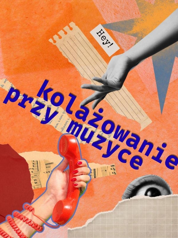 KOLAŻOWANIE PRZY MUZYCE 05.06.