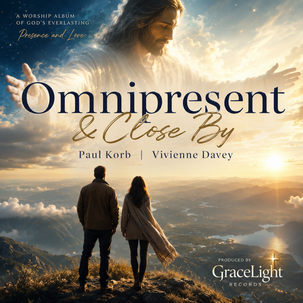 Omnipresent and Close