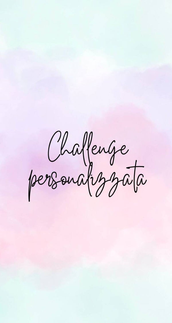 Challenge personalizzata