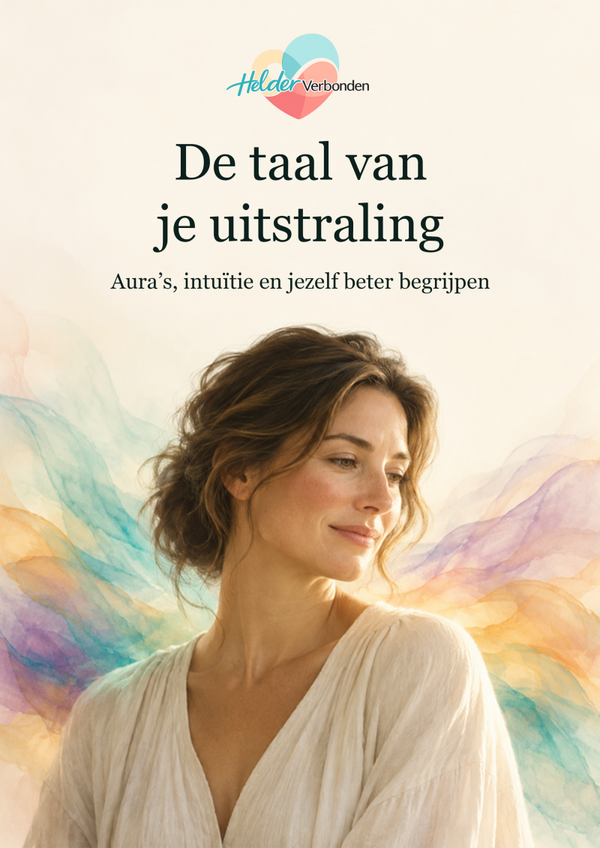 De taal van je uitstraling | Aura’s, intuïtie en jezelf beter begrijpen