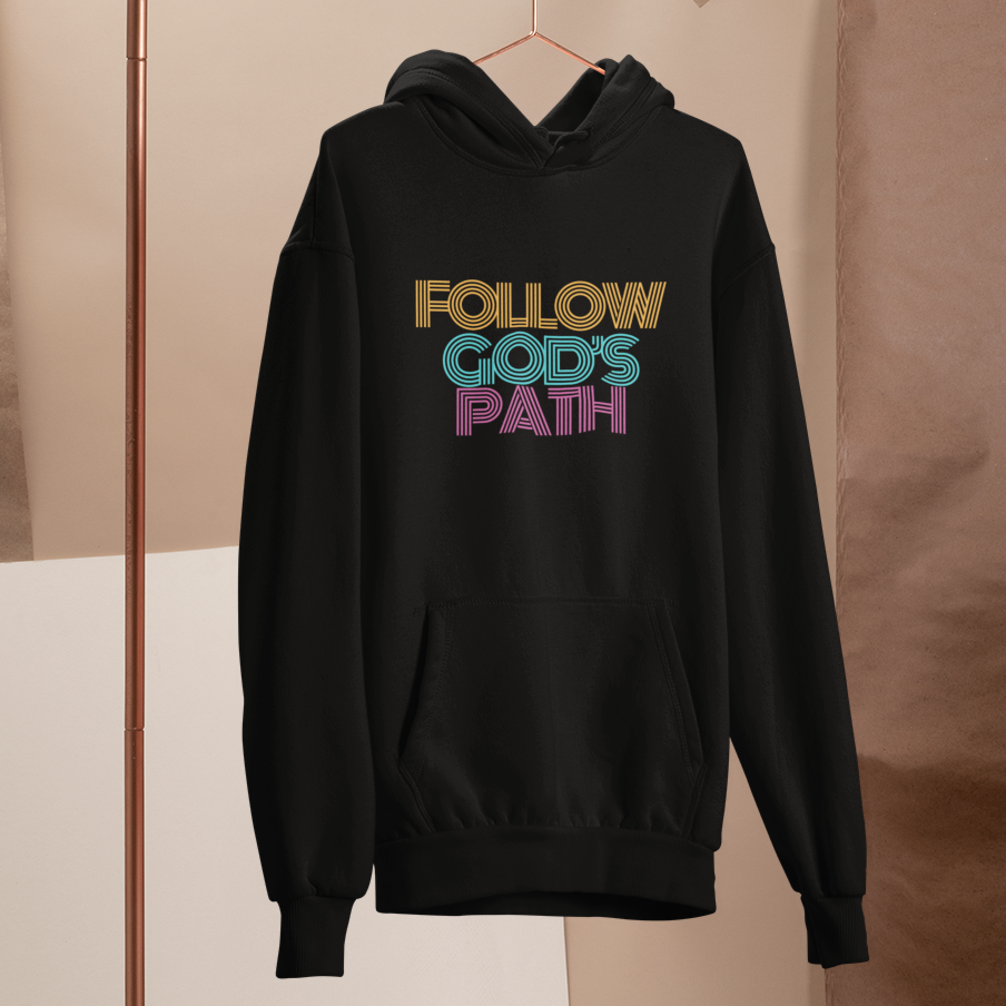 Follow God's Path Hoodie