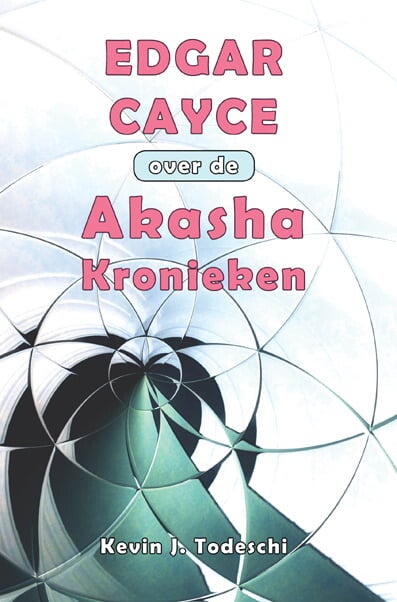 Edgar Cayce over de Akasha kronieken.