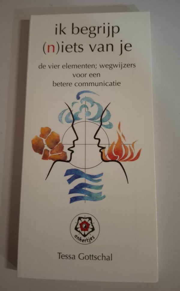Ik begrijp (n)iets van je.
