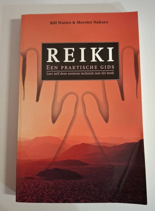 Reiki - Een praktische gids.