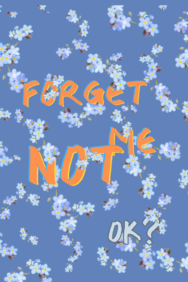 Forget me not