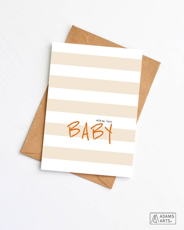 Geboortekaart // Welkom lieve baby - beige strepen