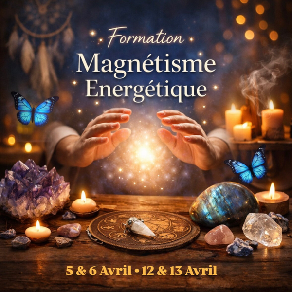 🌿 Formation Magnétisme Énergétique – 4 jours