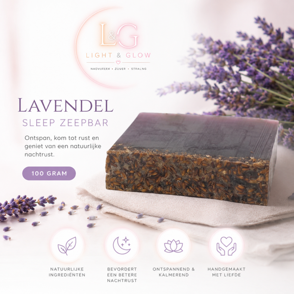 Light & Glow Lavendel Sleep Zeepbar 100 gram – Handgemaakte Natuurlijke Zeep voor Ontspanning