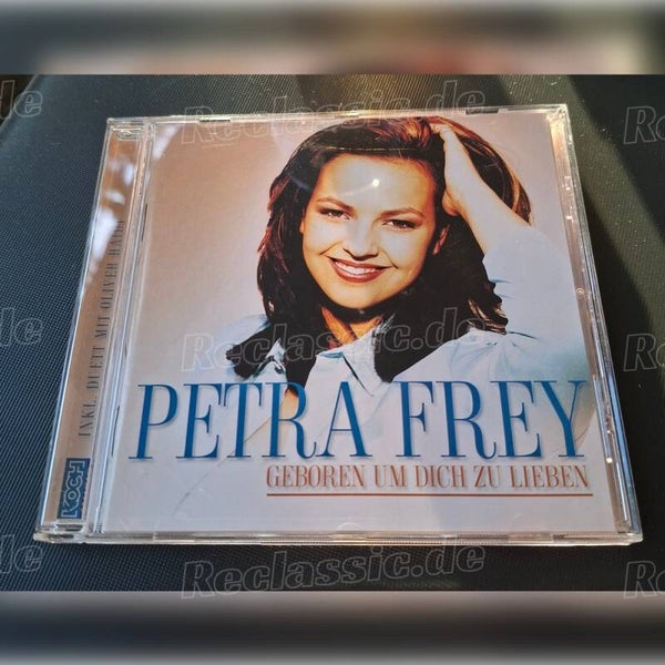 Petra Frey - Geboren um dich zu lieben