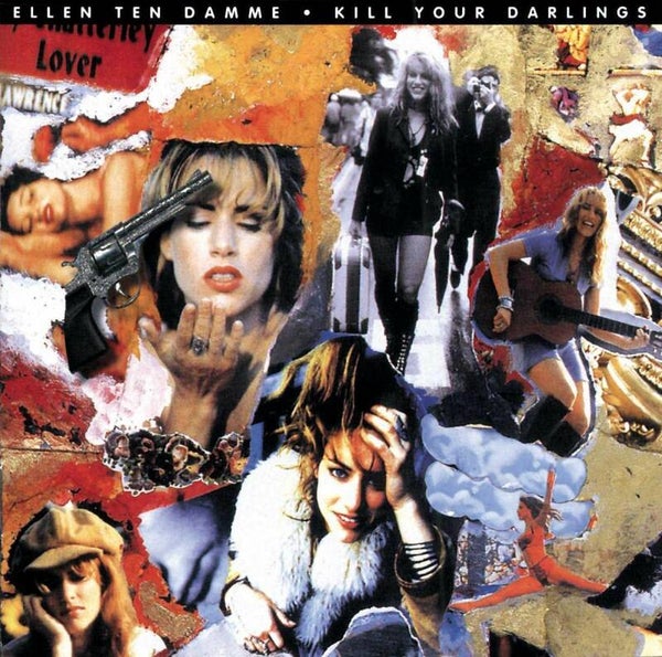 Ellen ten Damme | Kill your Darlings