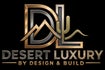 Desert Luxury By Design &amp; Build