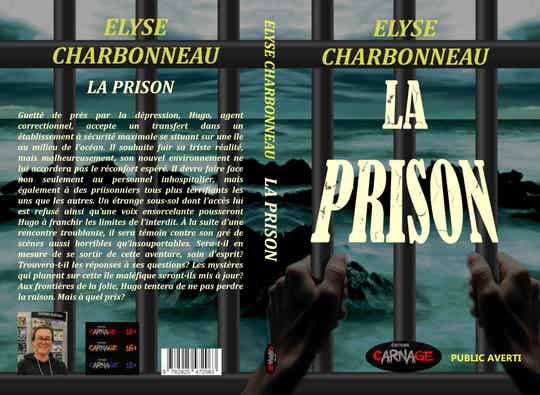 ELYSE CHARBONNEAU La prison