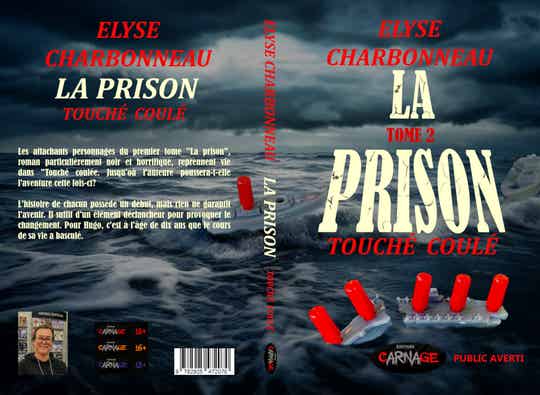 ELYSE CHARBONNEAU La prison 2 touché coulé