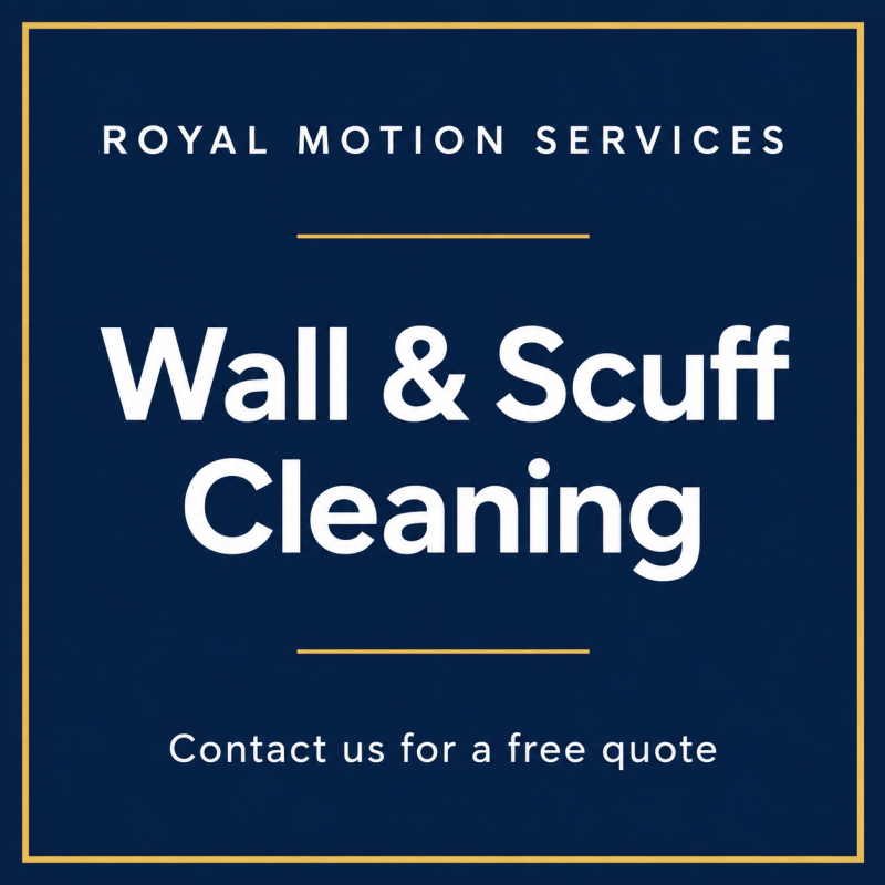 Wall &amp; Scuff Cleaning — Surface-safe care for marks and scuffs. Request your free quote.