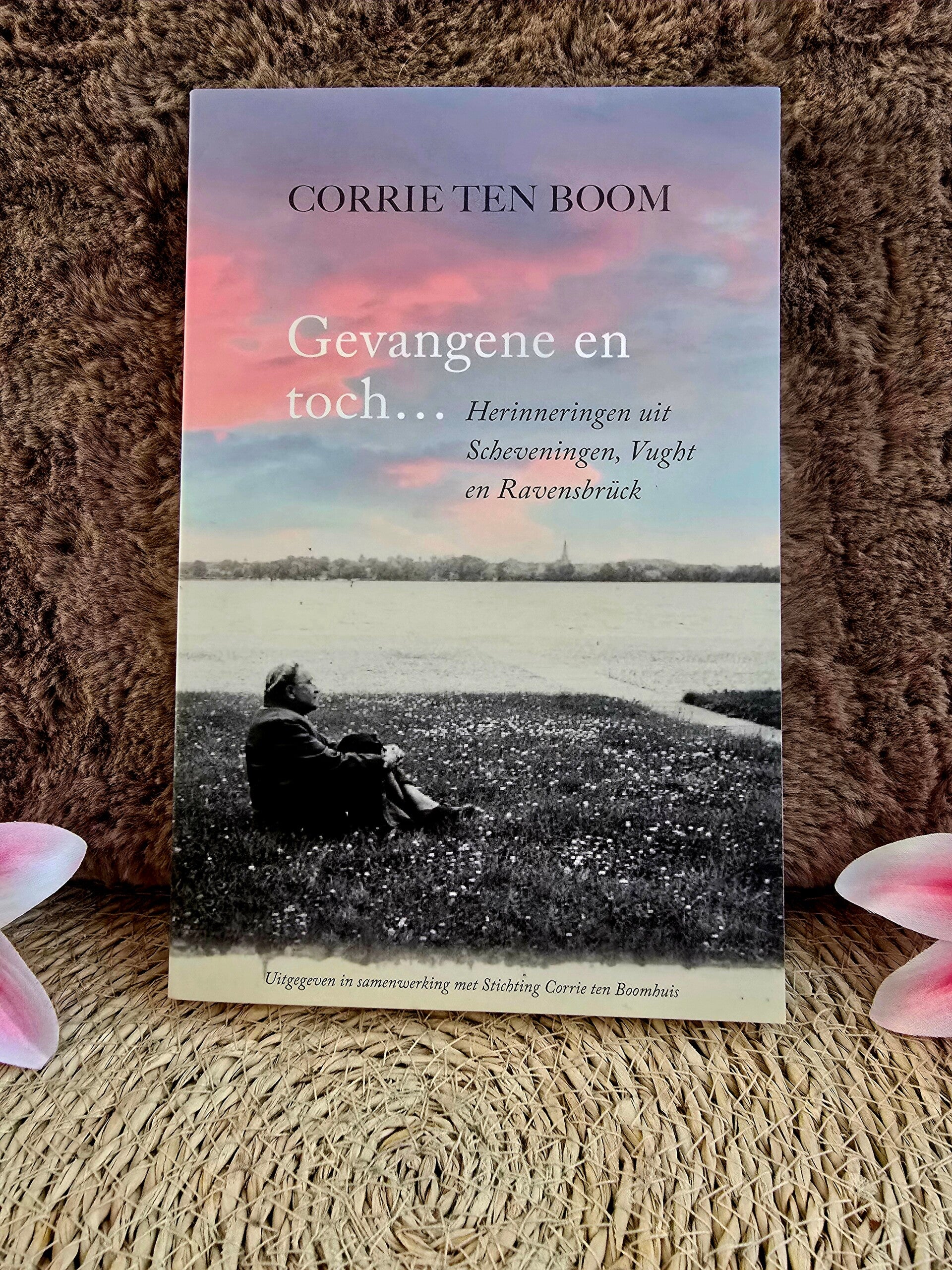 Gevangene en toch… – Corrie ten Boom