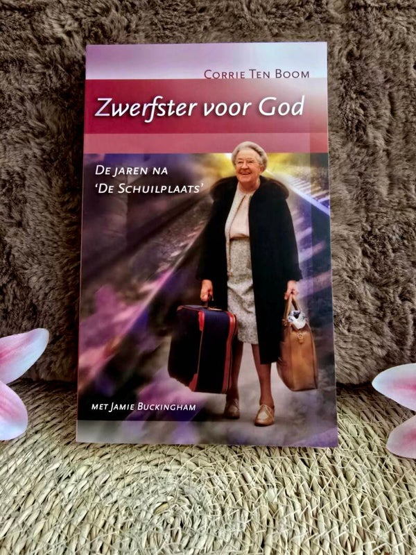 Zwerfster voor God – Corrie ten Boom (met Jamie Buckingham)