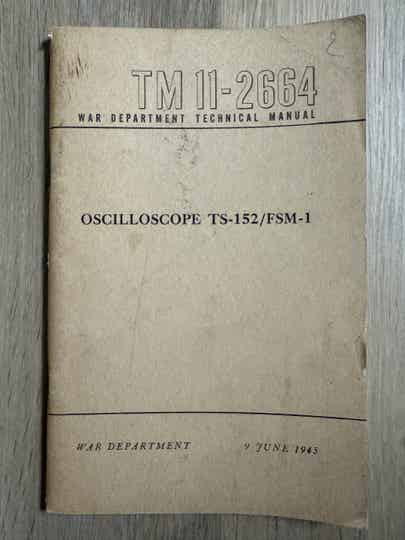TM11-2664 Oscilloscope TS-152/FSM-1