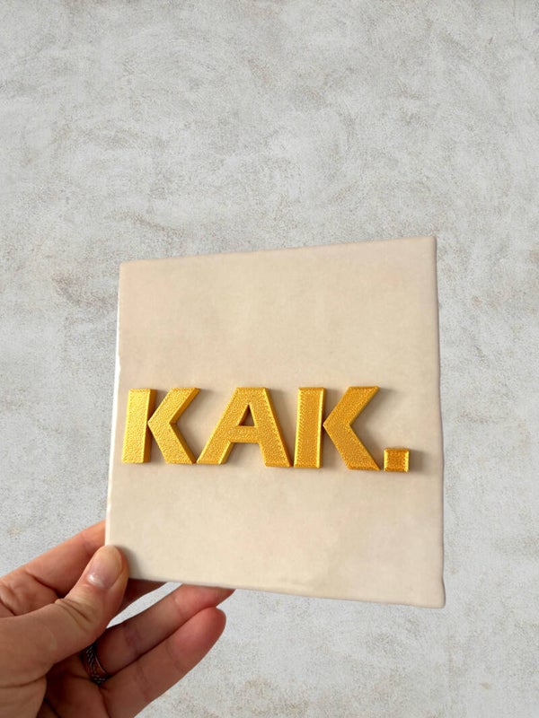Tegeltje met eigen tekst KAK