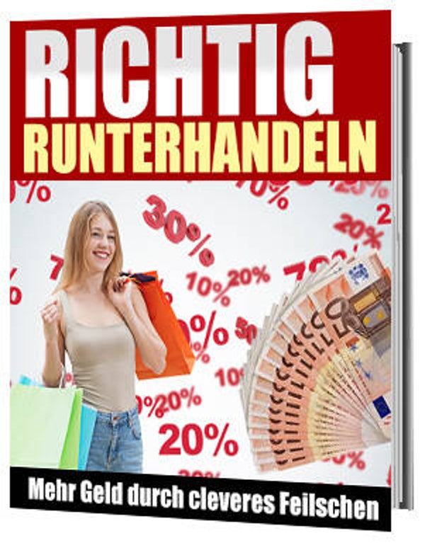Richtig runterhandeln
