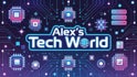 Alex's Tech World