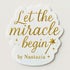 let the miracle begin by Nastazia