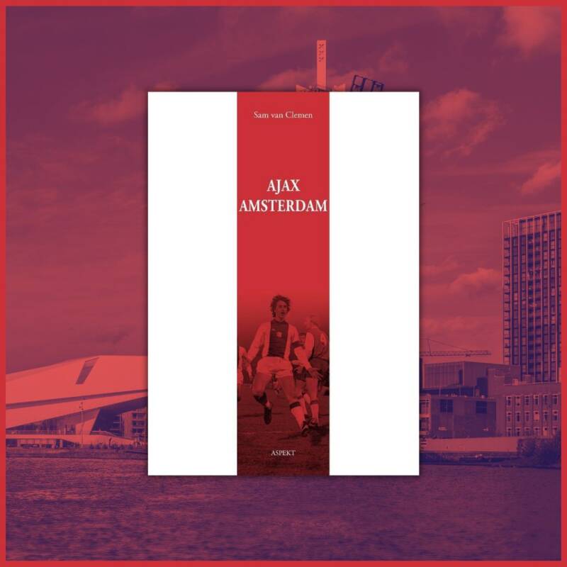 Boek Ajax Amsterdam van Sam van Clemen.