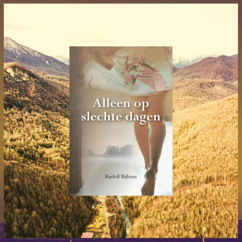 Boek Alleen op slechte dagen van Rudolf Bijlsma.