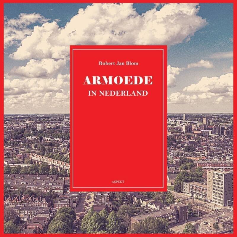 Boek Armoede in Nederland van Robert Jan Blom.